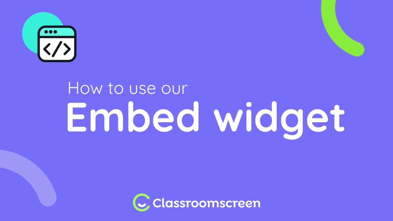 How to use our Embed widget | Classroomscreen Tutorial