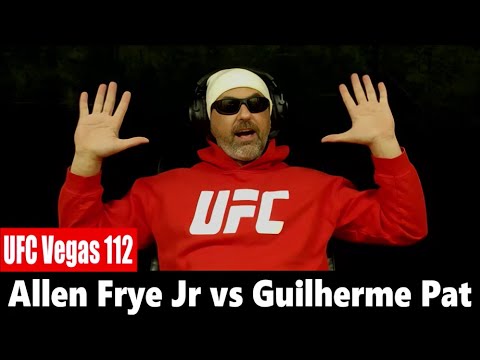 UFC Vegas 112: Allen Frye Jr vs Guilherme Pat PREDICTION