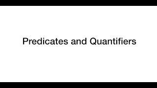 Predicates and quantifiers