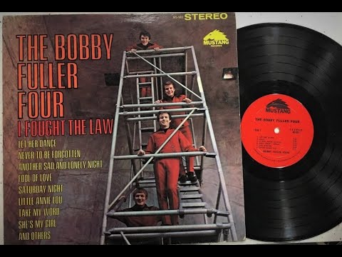 THE BOBBY FULLER FOUR (I Fought The Law) 2023 Remaster