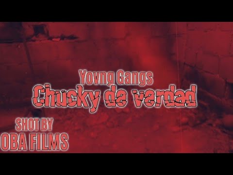 CHUCKY DE VERDAD - YOVNG GANGS (VIDEO OFICIAL)#spanishdrill