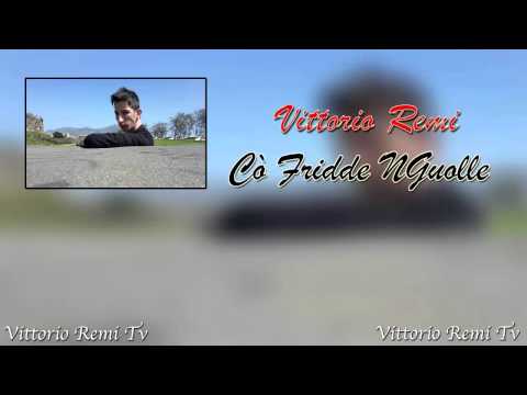 Vittorio Remi - Có Fridde Nguolle 2015