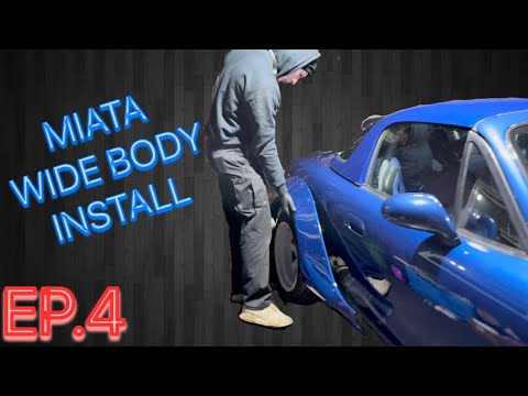EP.4  INSTALLING A CUSTOM WIDEBODY KIT ON MY TURBO MIATA
