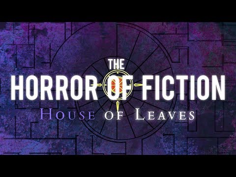 House of Leaves: The Horror Of Fiction
