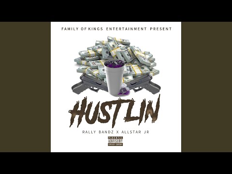 Hustlin' (feat. Allstar JR)