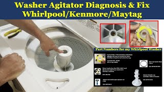 Washing Machine Agitator Fix - Whirlpool Kenmore Maytag Top Load Washer Not Agitating Diagnosis DIY