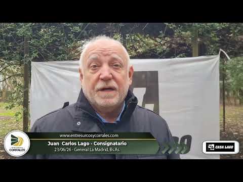 23-06-26 - Juan Carlos Lago - Consignatario - General La Madrid, Bs.As.