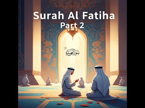 Surah Al Fatiha-The first chapter in the Quran - Part 2-#quranverses #islam #allah #mercy