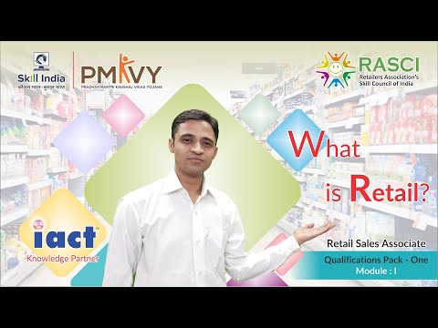 , title : 'What is Retail ? | रिटेल क्या है? Online Retail Sales Associate NSDC Course under PMKVY || RASCI SSC'