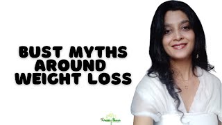 Busy your myths around weight loss with RD Palak Koradia | Health Hatch
