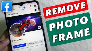 How To Remove Frame From Profile Picture On Facebook - Full Guide