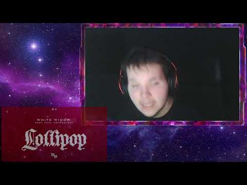 WHITE WIDOW FEAT. VKIE, ASTROGXRAL - LOLLIPOP *reakcja*