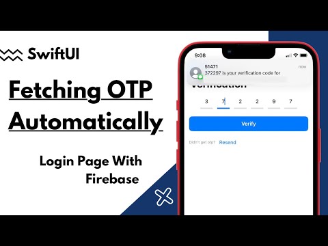 SwiftUI Fetching OTP Automatically - Login Page With Firebase - MVVM - Xcode 13 - SwiftUI Tutorials