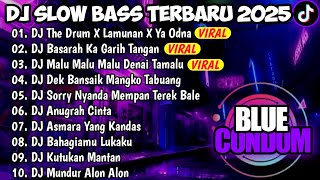 Download lagu DJ SLOW BASS TERBARU 2025🎵DJ THE DRUM X LAMUNAN X YA ODNA🎵DJ BASARAH KA GARIH TANGAN mp3 Download lagu DJ SLOW BASS TERBARU 2025🎵DJ THE DRUM X LAMUNAN X YA ODNA🎵DJ BASARAH KA GARIH TANGAN mp3