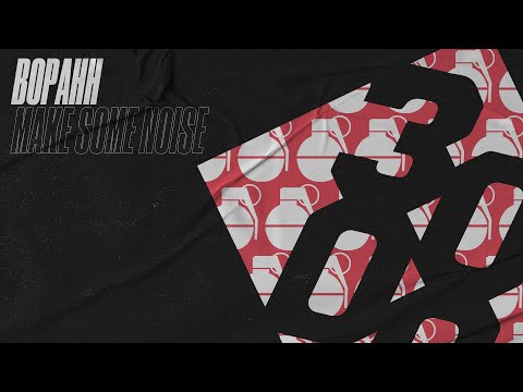 Bopahh - Make Some Noise