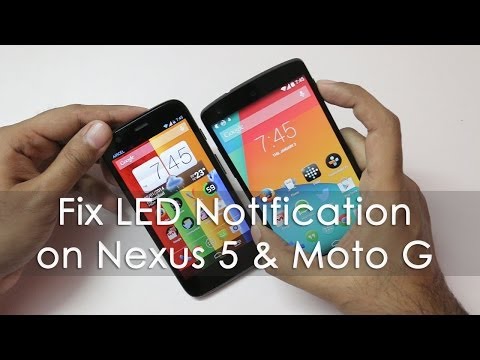 Nexus 5 & Moto G LED Notification Light & How to fix them