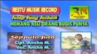 Download lagu Karaoke Lagu Bugis - Seppulo Juta Voc. Ancha Mahendra (Original Video) mp3
