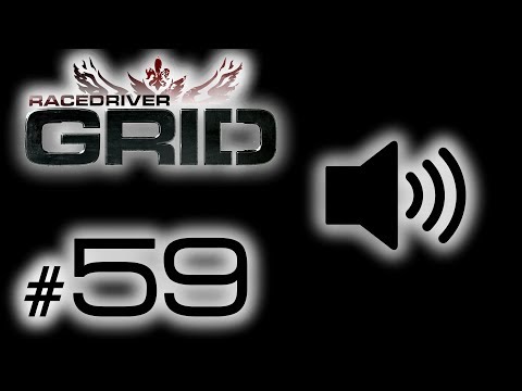 Race Driver: GRID (Blind) - Teil 59 - Let's Listen! (Fail-Aufnahme) - [4K60] - Let's Play