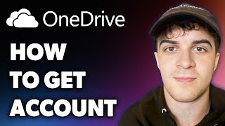 How to Get Onedrive Account (Full 2024 Guide)