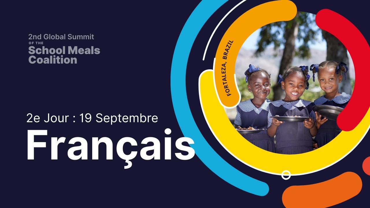 [Français] Second Global Summit of the School Meals Coalition - 19 September