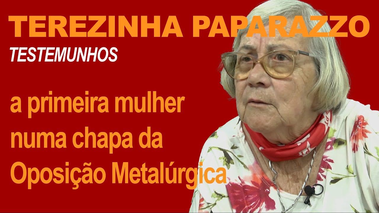 TEREZINHA PAPARAZZO: a primeira mulher numa chapa da Oposição Metalúrgica