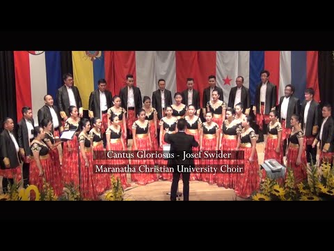 Cantus  Gloriosus - Josef Swider // Maranatha Christian University Choir