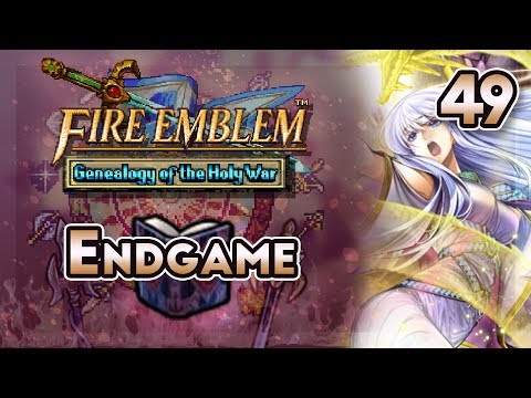 Part 49: Let's Play Fire Emblem 4, Genealogy of the Holy War, Gen 2, Endgame - "NagAAAH"