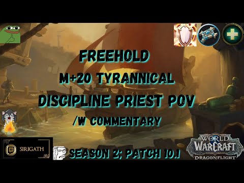 FH+20 Discipline Priest PoV [Tyrannical, Raging, Storming] 10.1; S2 /w commentary