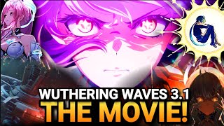 The 3.1 Story BROKE Me! Wuthering Waves 3.1 Story REACTION!
