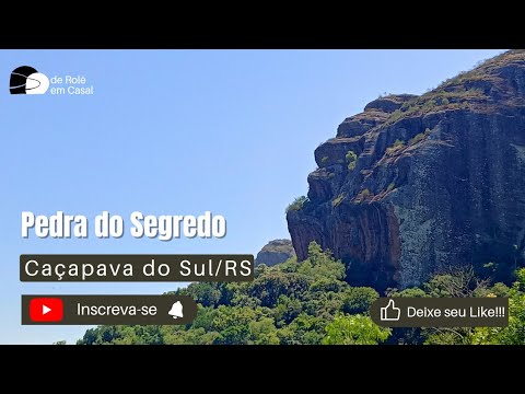Viagem à Caçapava do Sul/RS - Pedra do Segredo