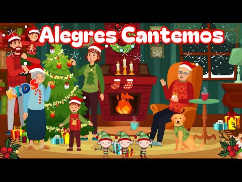 Alegres Cantemos ♫ Villancicos Navideños Infantiles ♫