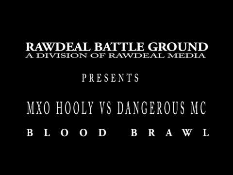 MX HOOLY VS DANGEROUS MC/ RAWDEAL BATTLE GROUND