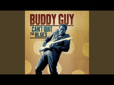 Id Rather Be Blind Crippled And Crazy - Buddy Guy