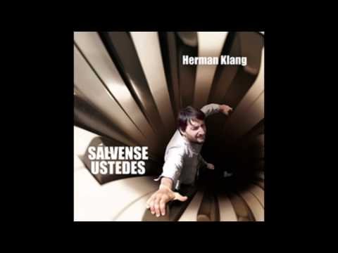 Herman Klang / Sálvense ustedes (Full álbum)