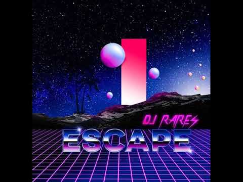 DJ Rares - Escape
