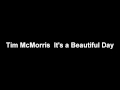 Tim McMorris – It's a Beautiful Day 