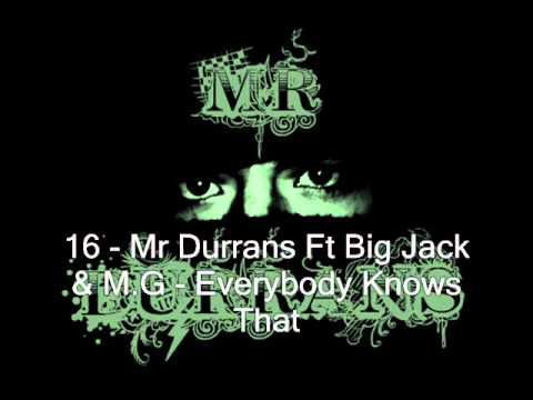Mr Durrans Vol 14 - 16 - Mr Durrans Ft Big Jack & M.G - Everybody Knows That