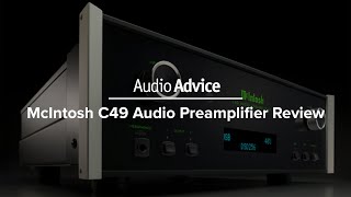 Video thumbnail for McIntosh C49 Preamp Review by Audio Advice