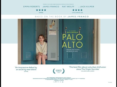 'Palo Alto' - UK trailer - in cinemas 17 October 2014