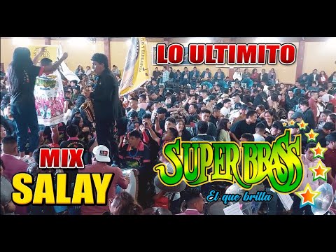 BANDA SUPER BRASS - MIX SALAY - LOCAL LARCAY 08-10-23