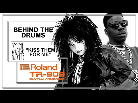 Behind The Drums Ep 22 - Siouxsie & The Banshees "Kiss Them For Me" Roland TR-909 - Schoolly D "PSK"