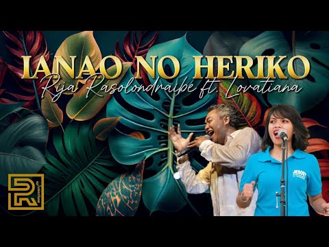 𝗜𝗔𝗡𝗔𝗢 𝗡𝗢 𝗛𝗘𝗥𝗜𝗞𝗢 | 𝘓𝘰𝘷𝘢𝘵𝘪𝘢𝘯𝘢 | Hira Fiderana Malagasy