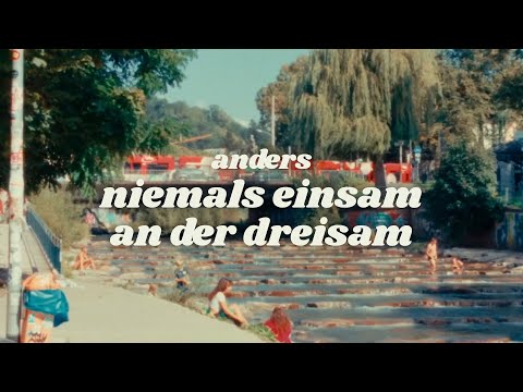 anders - Niemals einsam an der Dreisam