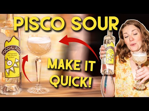 How to make THE BEST PISCO SOUR - FAST!