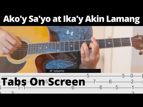 Ako'y Sa'yo at Ika'y Akin Lamang - First Circle / IAXE - Fingerstyle Guitar Cover ( TABS )