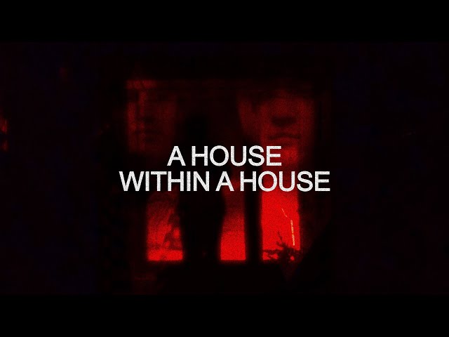 A House Within a House