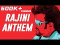 Rajini Anthem Official Lyric Video Rajini Kanth Raghava Lawrence Vijay Antony