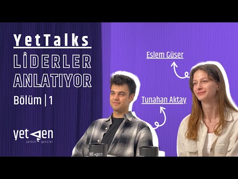 YetTalks - Eslem & Tunahan