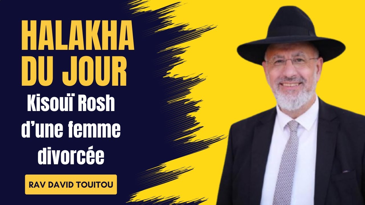 Kisouï Rosh d’une femme divorcée