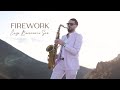 FIREWORK Katy Perry Saxophone Version